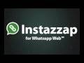 Instazzap for WhatsApp Web ™