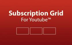 Subscriptions Grid For YouTube™